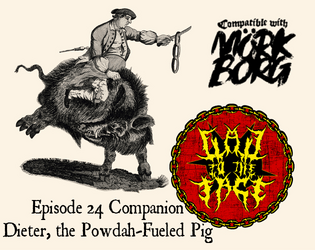 Flail to the Face Episode 24 Companion   - A porcine encounter for Mörk Borg 