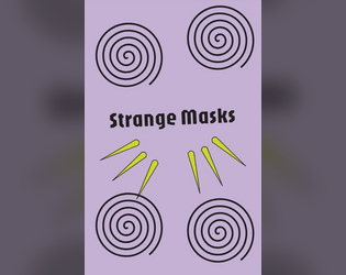 Strange Masks   - Solo journaling game about being a magical mask peddler 