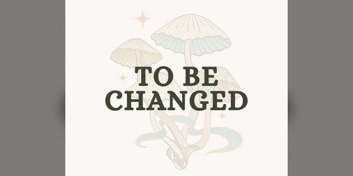 Cover image for To Be Changed