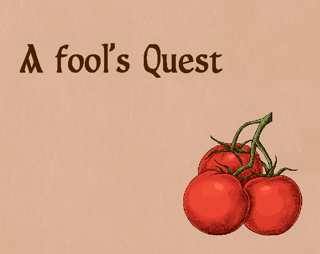 A Fool's Quest