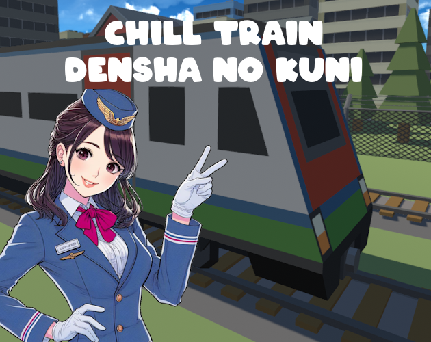 Chill Train - Densha no kuni
