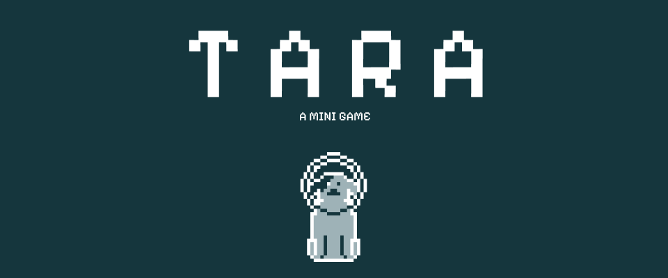 TARA (a mini game)