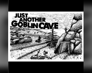 Just Another Goblin Cave  