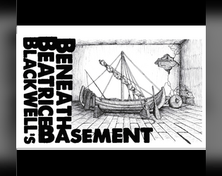 Beneath Beatrice Blackwell's Basement  