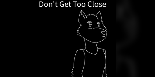 Cover image for Don't Get Too Close