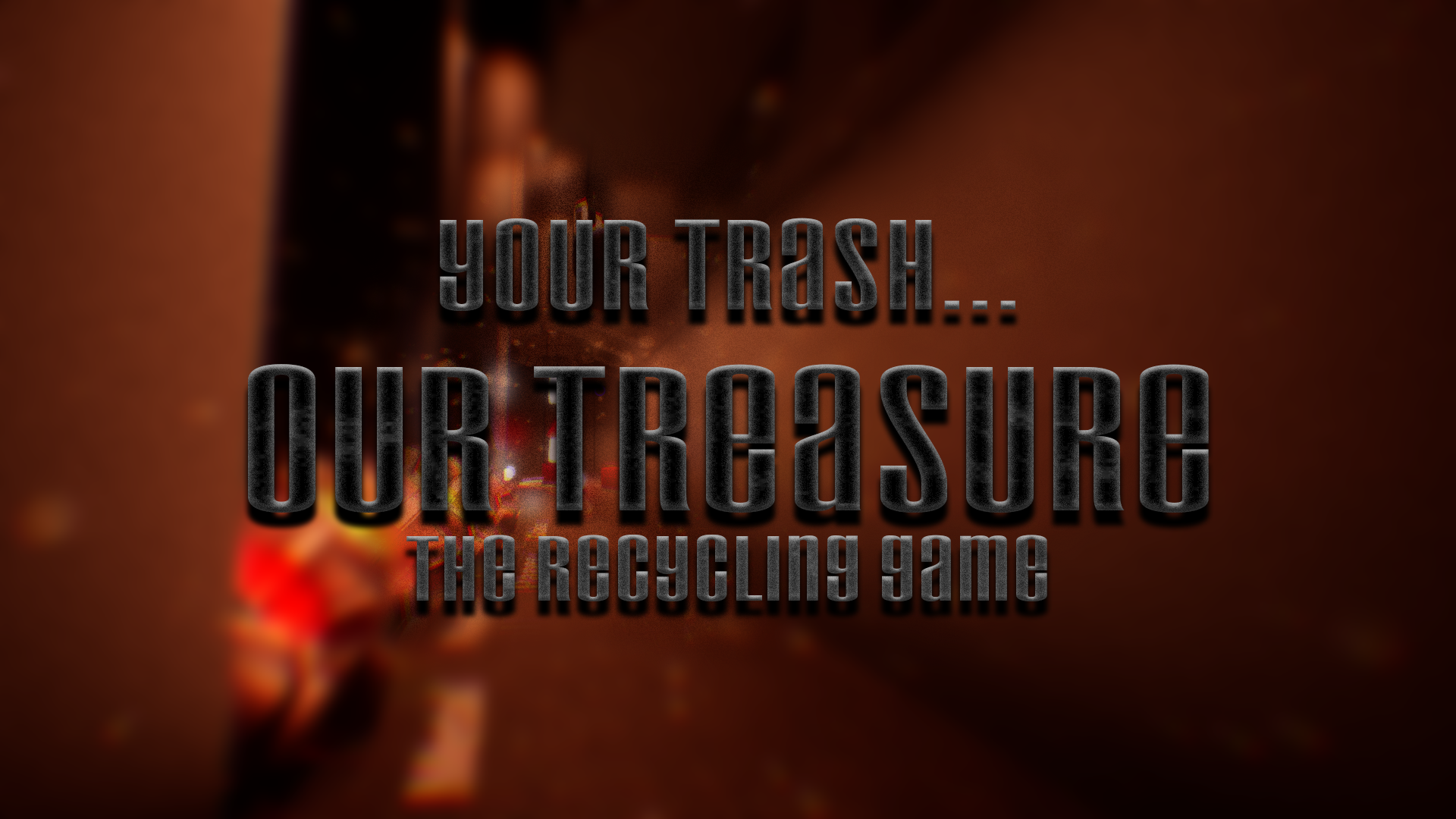 Your Trash... Our Treasure - The Recycling Game