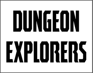 DUNGEON EXPLORERS  