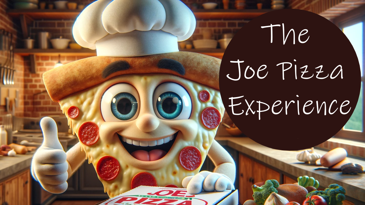 The Joe Pizza Experience