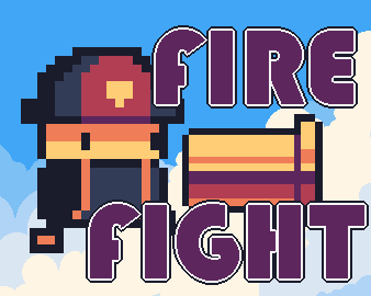 Fire Fight (Game Jam Version)