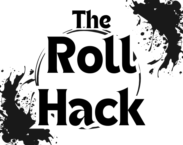 The Roll Hack