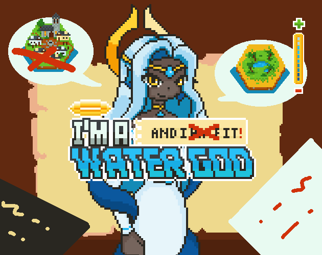 I'm A Water God (and I [blank] it!)