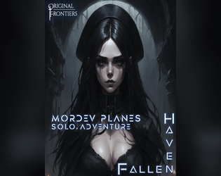 Haven Fallen - Solo Adventure - Mordev Planes  