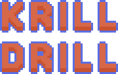 KRILL DRILL