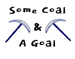 Some Coal & a Goal  