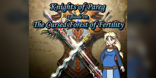 Cover image for Knights of Pareg - Episode 10: The Cursed Forest of Fertility