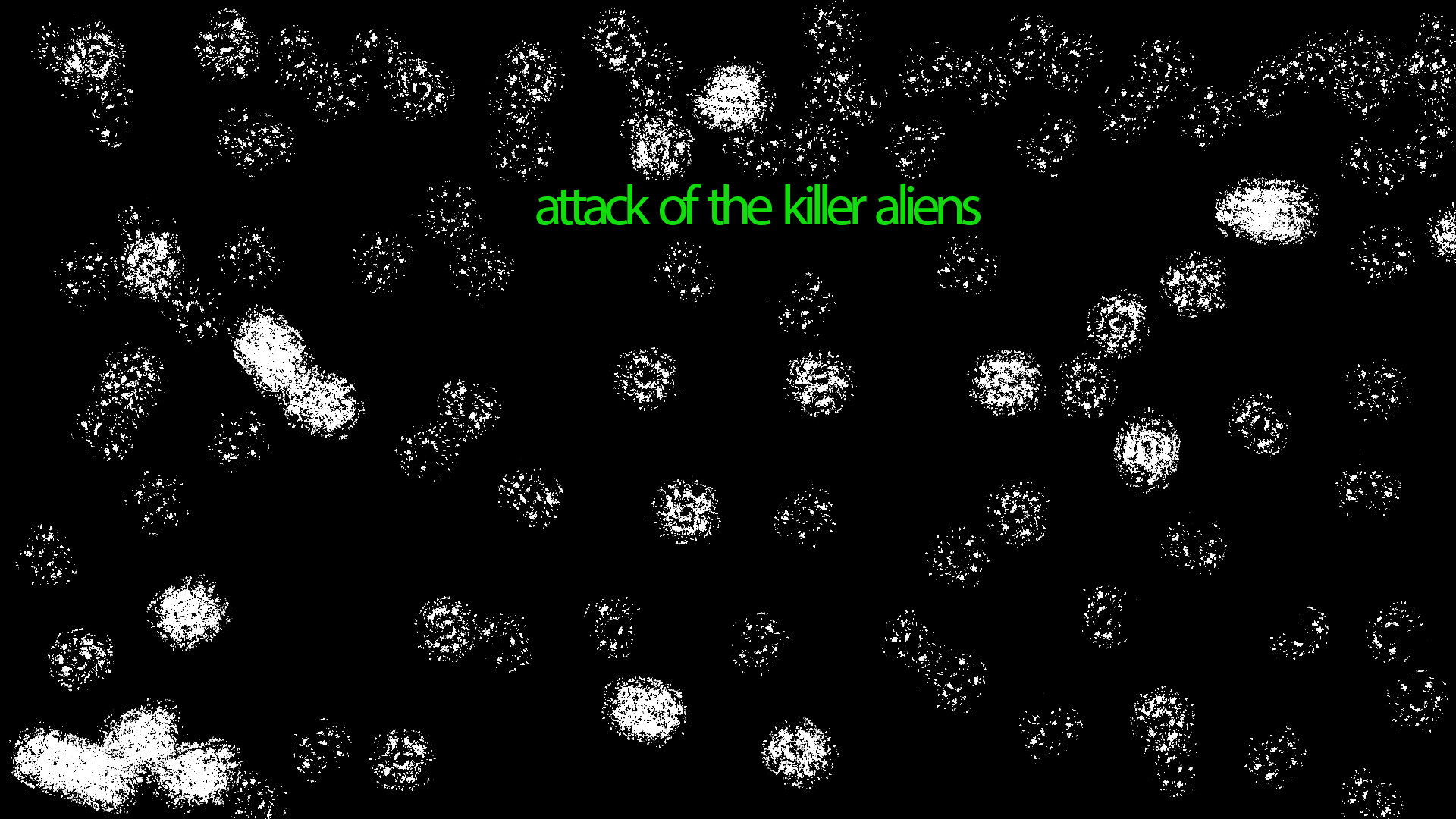 Attack Of The Killer Aliens