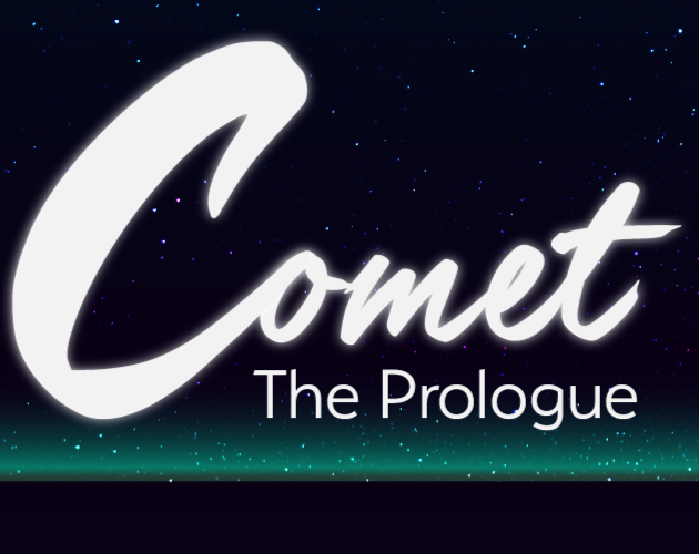 Comet: The Prologue