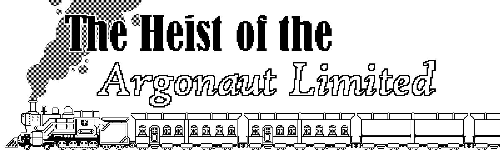 The Heist of the Argonaut Limited