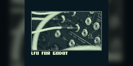 Cover image for LFO for Godot