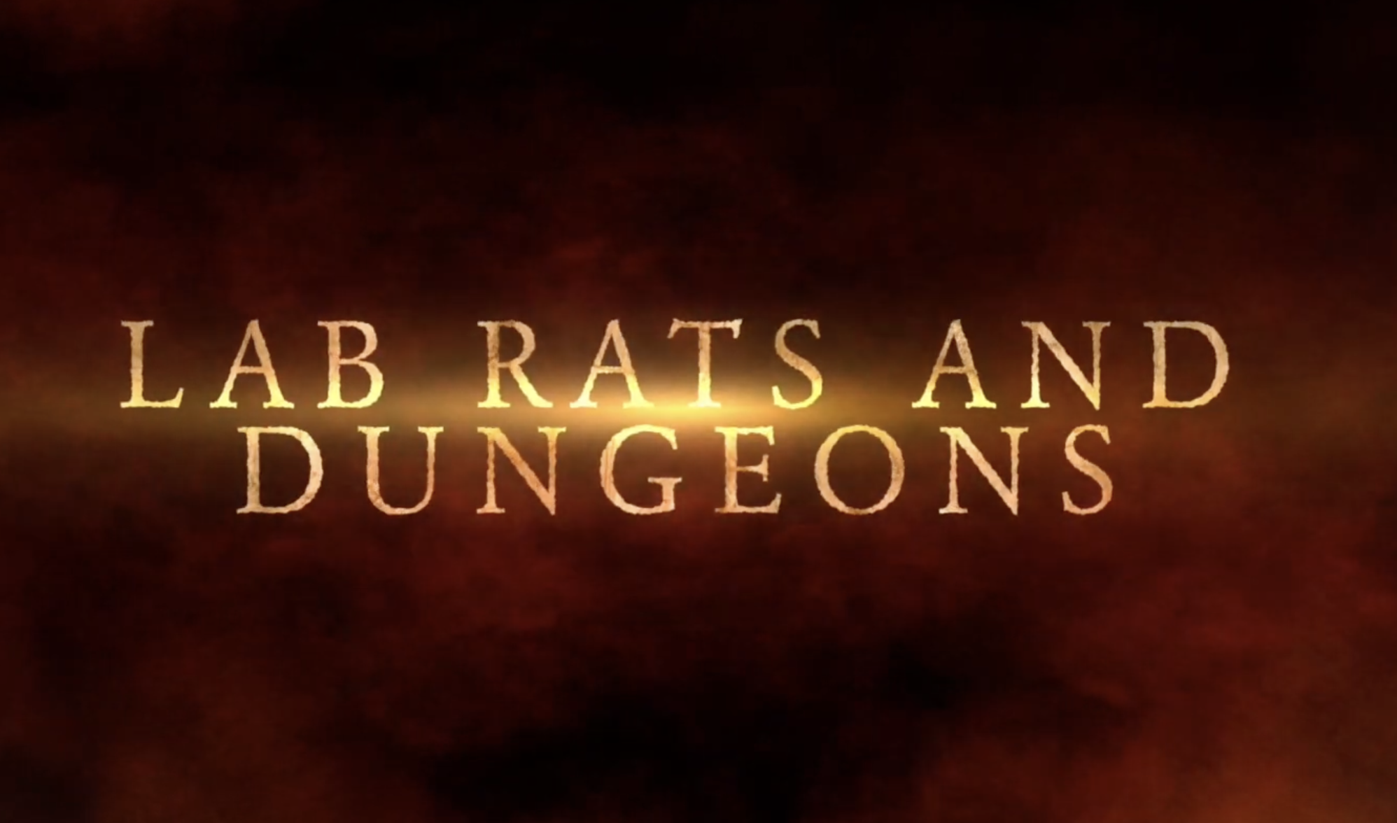 LAB RATS and DUNGEONS