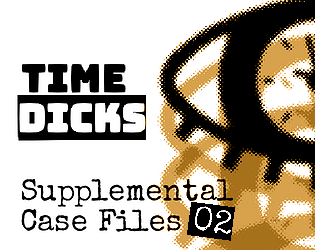 TimeDicks Supplemental Case Files 2  