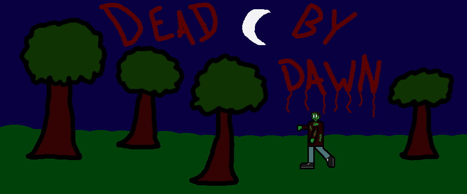 Dead By Dawn