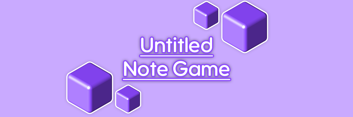 Untitled Note Game