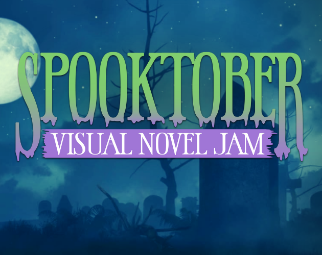 Spooktober 6th Annual Visual Novel Jam