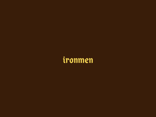 ironmen : chapters one and two (a)