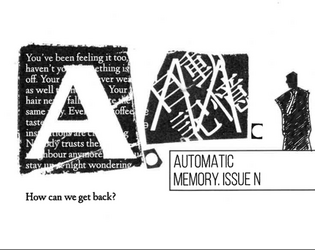 Automatic Memory (#N)   - A zine for me 