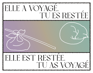 Elle a voyagé, tu es restée / Elle est restée, tu as voyagé  