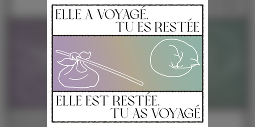 Cover image for Elle a voyagé, tu es restée / Elle est restée, tu as voyagé