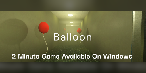 Cover image for Balloon - 2 Minute Horror Game