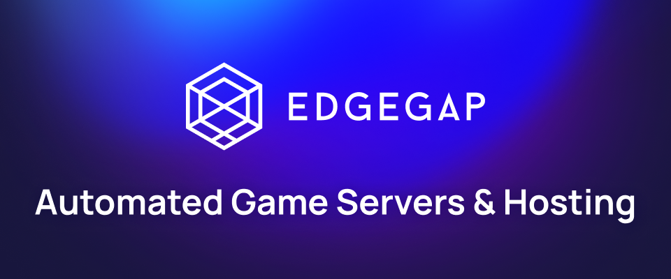 Edgegap: Add Multiplayer to WebGL / HTML5 Games in Minutes