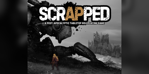 Cover image for Scrapped TTRPG