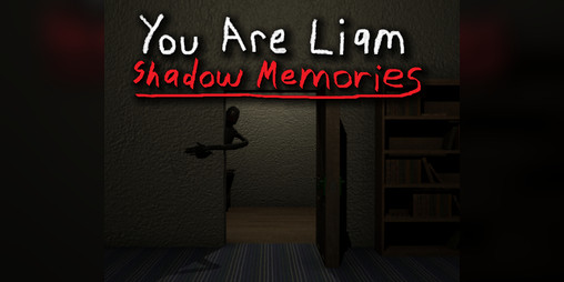 Cover image for You Are Liam: Shadow Memories