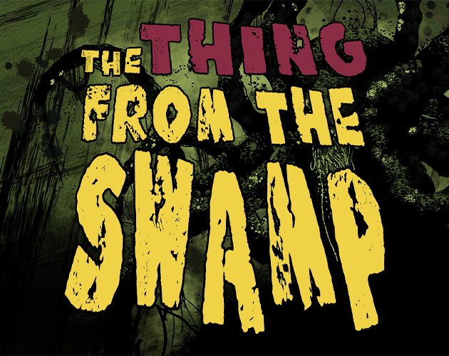 Cover image for THE THING FROM THE SWAMP