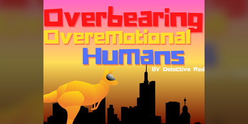 Cover image for Overbearing Overemotional Humans