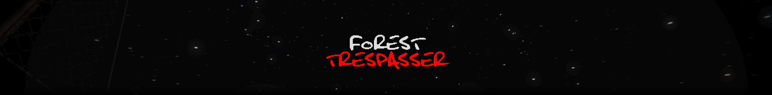 Forest Trespasser