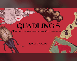 Quadlings   - Troika! backgrounds for Oz adventures 