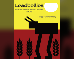 Leadbellies   - mechanical merchants in a pastoral future 