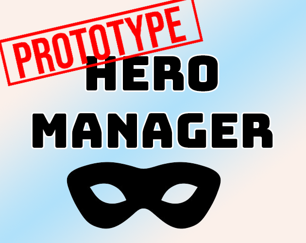 prototype-hero-manager-by-magicdragonofficial