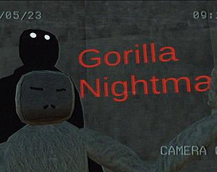Gorilla Nightmare's
