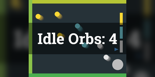 Cover image for Idle Orbs: 4