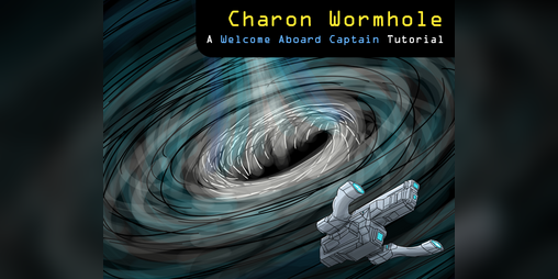 Cover image for Welcome Aboard, Captain: Charon Wormhole