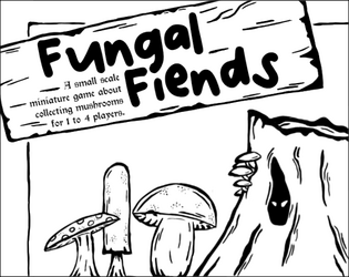 Fungal Fiends  