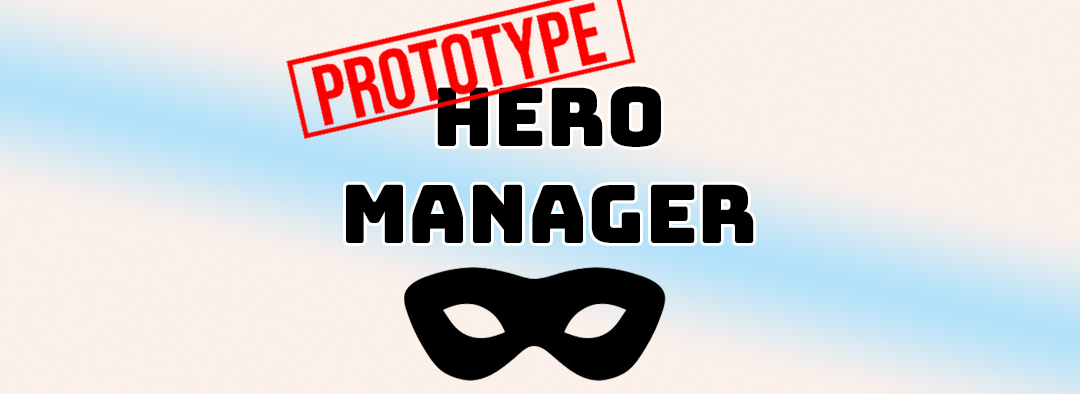 PROTOTYPE: Hero Manager