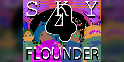 Cover image for Sky Flounder ep4