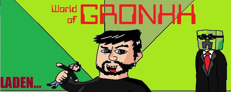 World of Gronkh