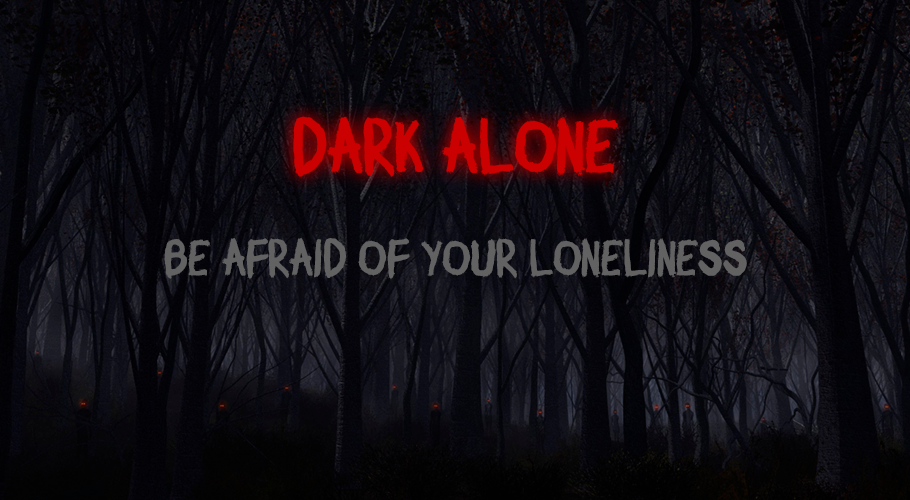 Dark Alone